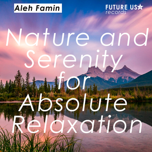 Nature and Serenity for Absolute Relaxation