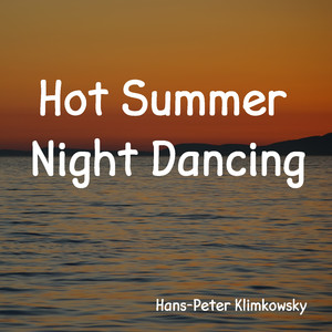Hot Summer Night Dancing (Hot Mix)