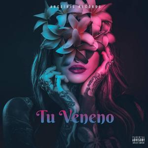 Tu Veneno (feat. Valious)