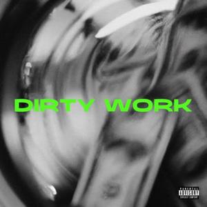 Dirty Work (feat. Kato On The Track, Zo-G & Mike Brunch)