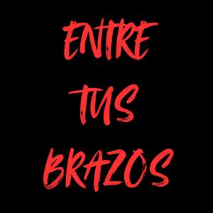 Entre Tus Brazos