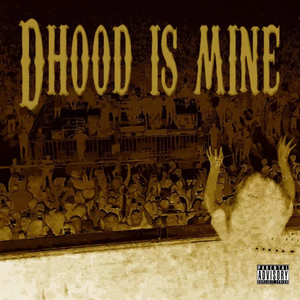DHood Is MINE