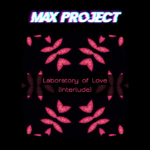 Laboratory of Love (Interlude) (Original Mix)