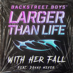 Larger Than Life (feat. Danny Meyer)