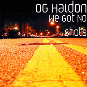 We Got No Shots