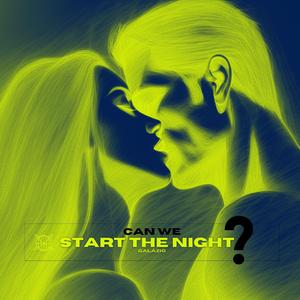 Can we start the night?