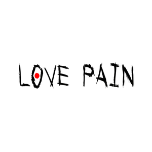 LOVE PAIN