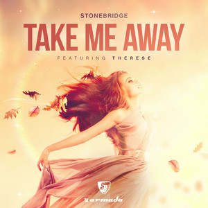 Take Me Away (StoneBridge & Damien Hall 2018 Extended Mix)