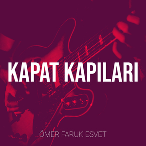 Kapat Kapıları