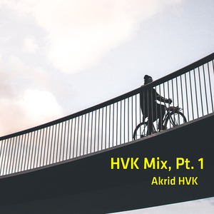 HVK Mix, Pt. 1