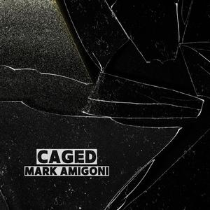 Caged