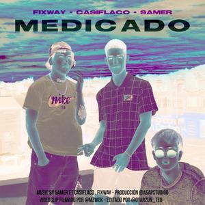 Medicado