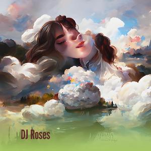 Dj Roses