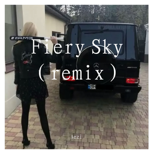 Fiery Sky (remix)