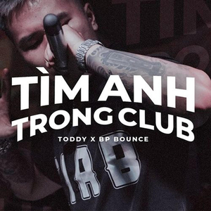 Tìm Anh Trong Club