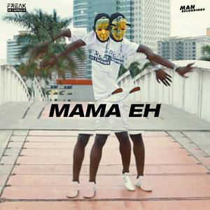 Mama Eh (Jowaa "Papa Wei" Remix)