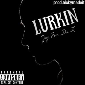 Lurkin