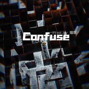 [Free]''Confuse''