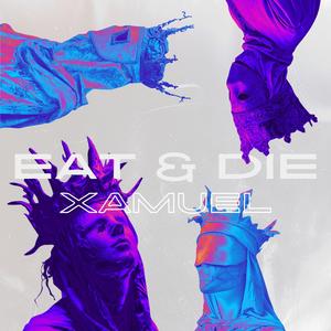 EAT & DIE