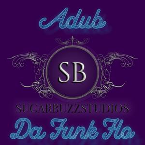 Da Funk Flo (feat. Adub)
