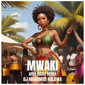 Mwaki (Afro House)