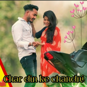 Char Din Ke Chandni
