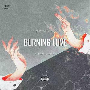 BURNING LOVE (Prod by vaegud&sketchmyname)