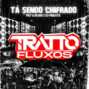 Tá Sendo Chifrado (feat. Pet & Bobii & DJ PBeats)