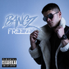 Bangz - Freeze