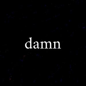 damn