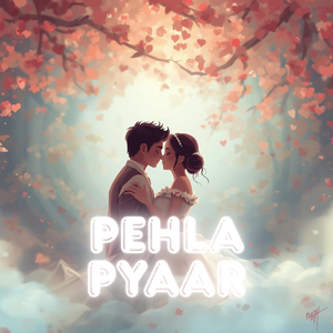 Pehla Pyaar