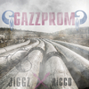 Jiggz - Gazzprom