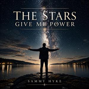 The Stars Give Me Power
