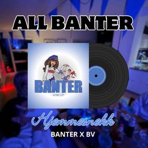 All Banter (Hjemmesnekk) (feat. Nguru & LouiG)
