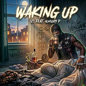 Waking Up (feat. Almighty P)