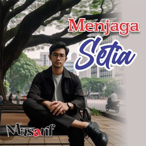 Menjaga Setia