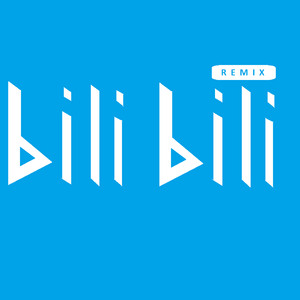 哔哩哔哩Remix