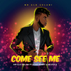 Mr Glo Solani - Come See Me