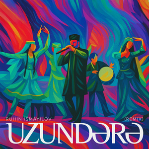 Uzundərə (Remix)