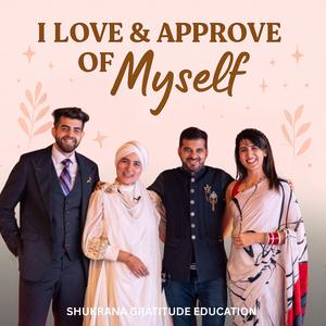 I Love and Approve of Myself