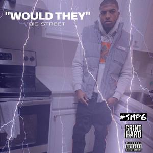 Would They