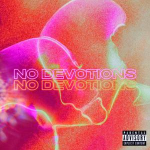 NO DEVOTIONS (feat. J.Hester, Jud Flores, Anjeleigh, Whampy Jay, LZA & Kid Jairoh)