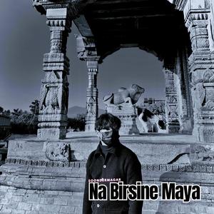 Na Birsine Maya