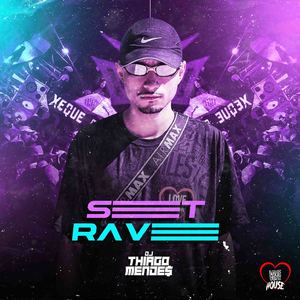Set Rave DJ Thiago Mendes
