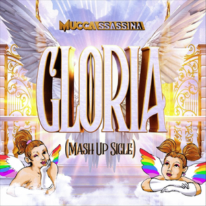 Gloria ( Mash up Sigle)