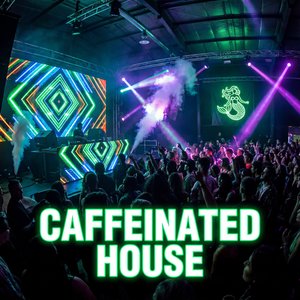 Caffeinated House (Future House Mix)