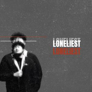 Loneliest