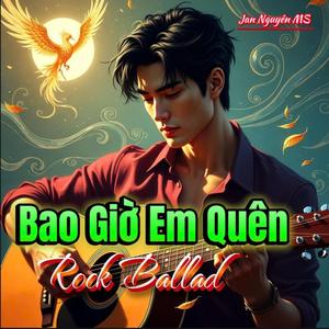 Bao Giờ Em Quên (Rock Ballad Version)