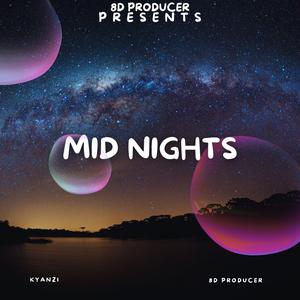 MID NIGHTS