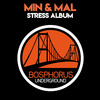 Min & Mal - Stress (Moodyboy Remix)